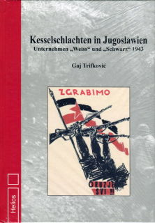 Kesselschlachten in Jugoslawien (Gaj Trifkovic)