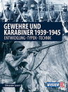 Gewehre und Karabiner 1939-1945 -Entwicklung - Typen -...