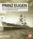 Prinz Eugen - Die Geschichte des legendären...