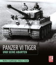 Panzer VI Tiger und seine Abarten (Walter J. Spielberger...