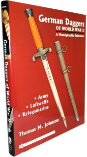 German Daggers of World War II - Vol. 1 (T.M. Johnson)