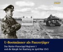 U-Bootm&auml;nner als Panzerj&auml;ger - Das...