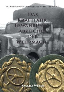 Das Kraftfahrbew&auml;hrungsabzeichen der Wehrmacht (Sascha Weber)