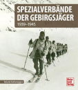 Spezialverbände der Gebirgsjäger - 1935-1945...