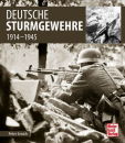 Deutsche Sturmgewehre - 1914-1945 (Peter Senich)