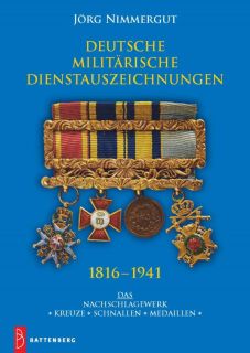 Deutsche Milit&auml;rische Dienstauszeichnungen 1816-1941 (J&ouml;rg Nimmergut)