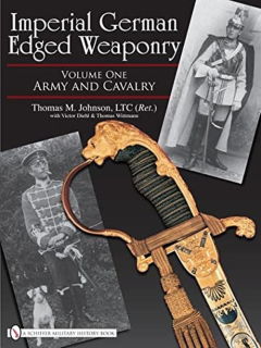 Imperial German Edged Weaponry Vol. 1 (Johnson/Diehl/Wittmann)