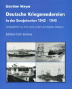 Deutsche Kriegsreedereien in der Sowjetunion 1942-1945...