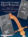 Imperial German Edged Weaponry Vol. 2...