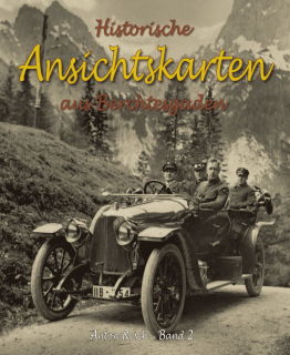 Historische Ansichtskarten aus Berchtesgaden - Band 2 (Anton Resch)