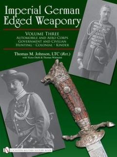 Imperial German Edged Weaponry (Thomas Johnson / Victor Diehl / Thomas Wittmann)