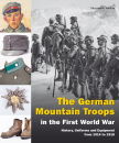 The German Mountain Troops in the First World War...