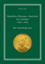 Medaillen, Plaketten, Abzeichen der Luftfahrt 1783 - 1945...
