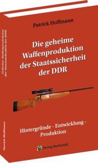 Die geheime Waffenproduktion der Staatssicherheit der DDR (Hoffmann)