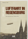 200 Jahre Luftfahrt in Regensburg (Wolfgang Soller)