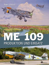 Me 109 - Produktion und Einsatz (Peter Schmoll)