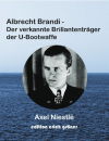 Albrecht Brandi - Der verkannte Brillantenträger der...