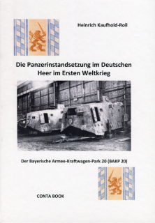 Die Panzerinstandsetzung im Deutschen Heer im Ersten Weltkrieg (Kaufhold-Roll)