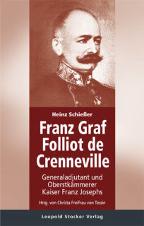 Franz Graf Folliot de Crenneville (Heinz Schießer)