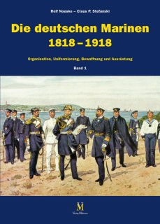 Die deutschen Marinen 1818-1918 Vol. 1+2 (Rolf Noeske/Claus P. Stefanski)
