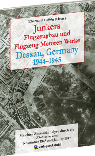Junkers Flugzeugbau und Flugzeugmotorenwerke Dessau 1944-1945 (Hälbig)