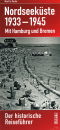 Nordseeküste 1933-1945 - Der historische...