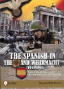 The Spanish in the SS and Wehrmacht, 1944-1945: The...