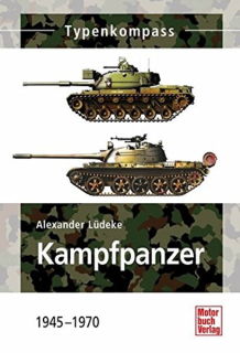 Typenkompass Kampfpanzer-1945 - 1970 (Alexander Lüdeke)
