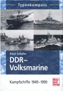 Typenkompass DDR Volksmarine-Kampfschiffe 1949-1990 (Knut Sch&auml;fer)