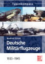 Typenkompass Deutsche Militärflugzeuge-bis 1945...