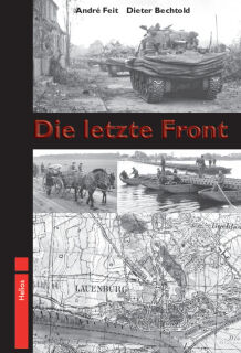 Die letzte Front - Die Kämpfe an der Elbe 1945 (Feit/Bechtold)- Taschenbuchausgabe