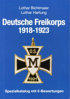 Deutsche Freikorps 1918-1923 (Bichlmaier/Hartung)