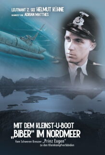 Mit dem Kleinst-U-Boot Biber im Nordmeer (Lt. z See Helmut Kühne)
