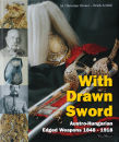 With Drawn Sword (Dr. M. Christian Ortner, Erich Artlieb)