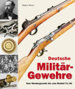 Deutsche Militärgewehre-Vom Werdergewehr bis zum...