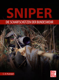 Sniper - Die Scharfschützen der Bundeswehr (Rudolph)