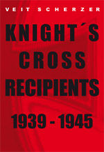 Knights Cross Recipients, 1939-1945  (Veit Scherzer)