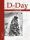 D-Day 06. Juni 1944: Verschollene Bilddokumente neu entdeckt - Taschenbuchausgabe