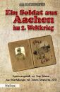 Ein Soldat aus Aachen im 2. Weltkrieg (Scheins) -...