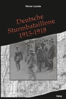 Deutsche Sturmbataillone 1915-1918 (Lacoste) - gebundene Ausgabe