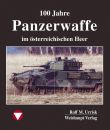 100 Jahre Panzerwaffe im &ouml;sterreichischen Heer (Rolf...