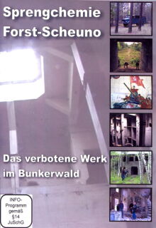 Sprengchemie Forst Scheuno - Das verbotene Werk im Bunkerwald - Film-Dokumentation - USB