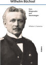 Wilhelm Büchsel - Vom Bürgersohn zum...