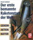 Der erste bemannte Raketenstart der Welt (Horst Lommel)