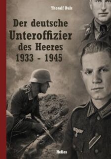 Der deutsche Unteroffizier des Heeres 1933 - 1945 - Taschenbuchausgabe