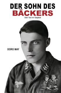 Der Sohn des Bäckers: Den Tod im Gepäck (Doro May) - gebundene Ausgabe