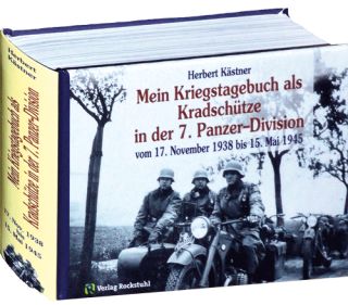 Als Kradsch&uuml;tze in der 7. Panzer-Division 1938 bis 1945 (Herbert K&auml;stner)