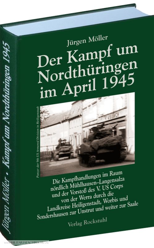 Moeller Weimar NEU PANZERKEILE auf der Thüringer Autobahn 1945 Kampf um Erfurt 