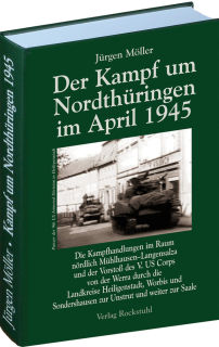 Der Kampf um Nordthüringen im April 1945 (Jürgen Möller)