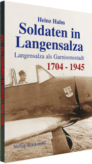 Soldaten in Langensalza 1704–1945 (Heinz Halm)
